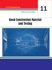 Road Construction Material and Testing - Practical Material : Grade 11