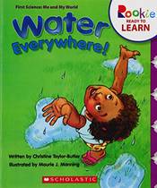 ROOKIE READY TO LEARN: WATER EVERYWHERE!