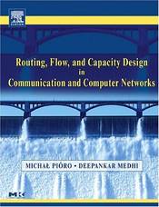 Routing, flow, and capacity design in communication and computer networks