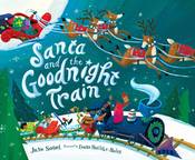 Santa and the Goodnight Train: A Christmas Holiday Book for Kids