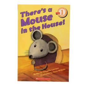 Scholastic Reader Level 1: There's a Mouse in the House!'s front cover
