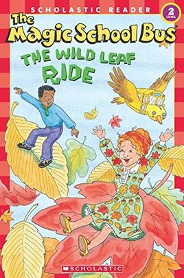 SCHOLASTIC READER LEVEL 2 MSB: THE WILD LEAF RIDE