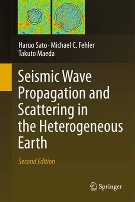 Seismic Wave Propagation and Scattering in the Heterogeneous Earth : Second Edition's front cover