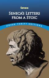 Seneca's Letters from a Stoic (Dover Thrift Editions: Philosophy)