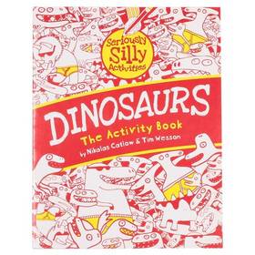 Seriously Silly Activities: Dinosaurs's front cover