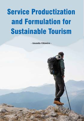 Service Productization and Formulation for Sustainable Tourism's front cover