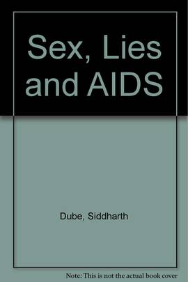 Sex, Lies, and AIDS by Siddharth Dube - Buy in Nepal | Thuprai