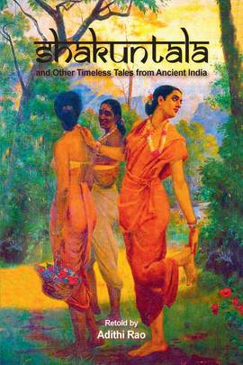 Shakuntala and Other Timeless Tales from Ancient India's front cover