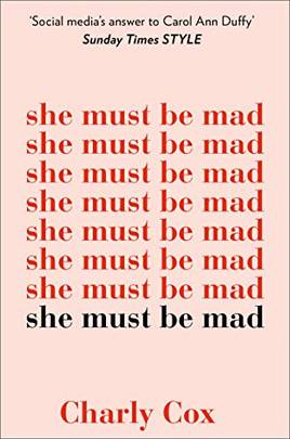 She Must Be Mad: The bestselling poetry debut of 2018's front cover