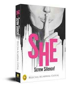 She- Screw Silence!