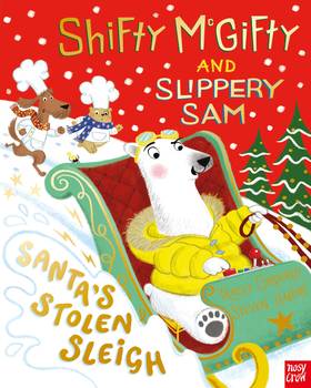 Shifty Mcgifty and Slippery Sam: Santa's Stolen Sleigh's front cover