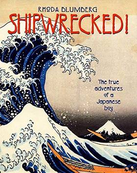 Shipwrecked!: The True Adventures of a Japanese Boy's front cover