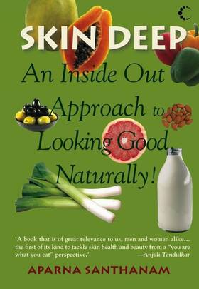 Skin Deep : An Inside Out Approach To Looking Good Naturally's front cover