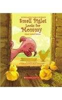 SMALL PIGLET LOOKS FOR MOMMY [Paperback] [Jan 01, 2017] VIVEKANANDA ROY GHATAK's front cover