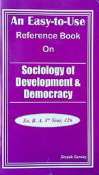 An Easy to Use Reference Book On Sociology of Development & Democracy