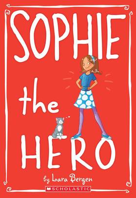 Sophie the Hero (Sophie #2) (2)'s front cover