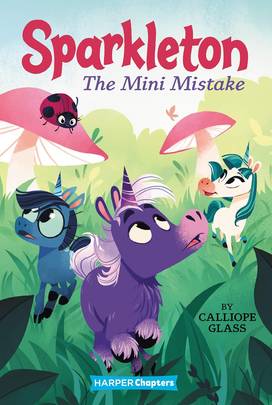 Sparkleton #3: The Mini Mistake's front cover