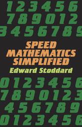 Speed Mathematics Simplified (Dover Books on Mathematics)