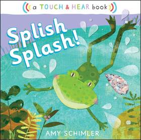 Splish Splash!: A Touch & Hear Book's front cover