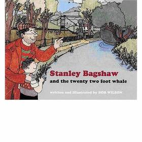 Stanley Bagshaw and the Twenty Two Ton Whale's front cover