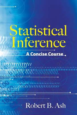 Statistical Inference: A Concise Course (Dover Books on Mathematics)'s front cover