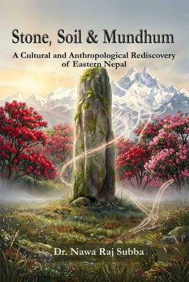 Stone, Soil and Mundhum