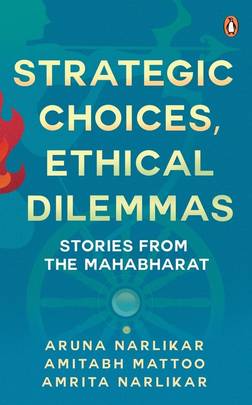 Strategic Choices, Ethical Dilemmas