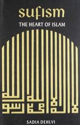 Sufism: Heart of Islam