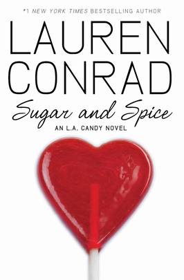 Sugar and Spice: An L.A. Candy Novel