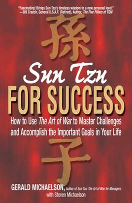 Sun Tzu For Success: How to Use the Art of War to Master Challenges and Accomplish the Important Goals in Your Life's front cover