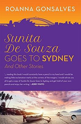 Sunita De Souza Goes to Sydney: And Other Stories's front cover