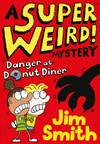 A Super Weird! Mystery: Danger at Donut Diner
