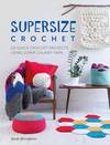 Supersize Crochet