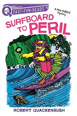 Surfboard to Peril: A Miss Mallard Mystery (QUIX)'s front cover