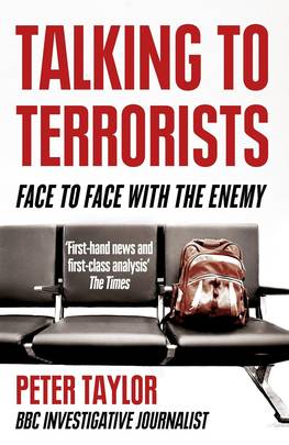 Talking to Terrorists: Face to Face with the Enemy's front cover
