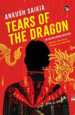 Tears Of The Dragon : An Arjun Arora Mystery's front cover