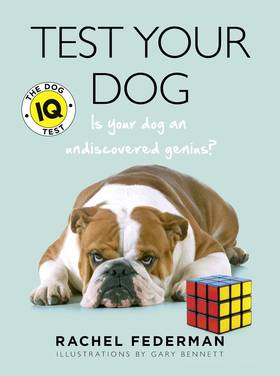 Test Your Dog: Is Your Dog an Undiscovered Genius?'s front cover