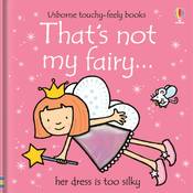 that-s-not-my-fairy--touchy-feely-board-books-