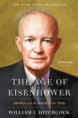 The Age of Eisenhower: America and the World in the 1950s's front cover
