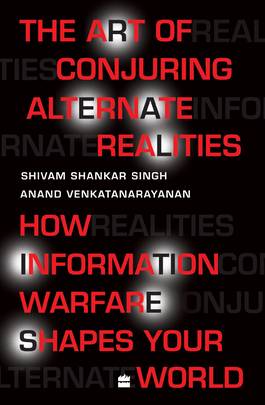 The Art of Conjuring Alternate Realities : How Information Warfare Shapes Your World's front cover