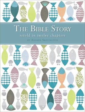 The Bible Story Retold in Twelve Chapters's front cover