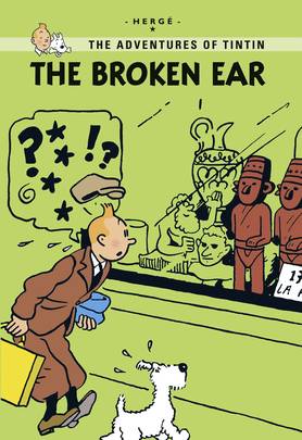 The Broken Ear (Tintin Young Readers)'s front cover