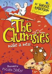 The Clumsies Make A Mess (Book 1)