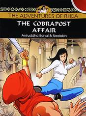 The Cobrapost Affair: The Adventures of Rhea [Paperback] [Mar 10, 2015] ANIRUDDHA BAHAL