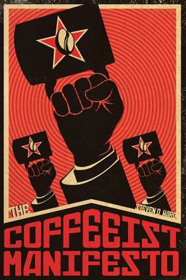 The Coffeeist Manifesto