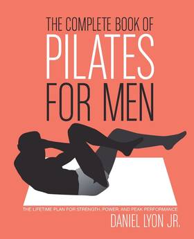 The Complete Book of Pilates for Men
