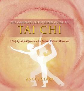 The Complete Illustrated Guide to Tai Chi's front cover