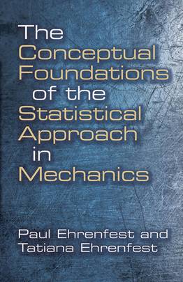The Conceptual Foundations of the Statistical Approach in Mechanics (Dover Books on Physics)'s front cover