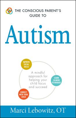 The Conscious Parent's Guide to Autism: A Mindful Approach for Helping Your Child Focus and Succeed (The Conscious Parent's Guides)'s front cover