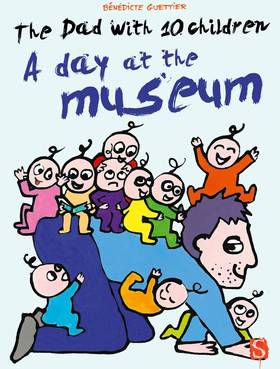 The Dad with 10 Children: A Day at the Museum (Big Picture Books)'s front cover